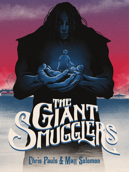 Title details for The Giant Smugglers by Matt Solomon - Wait list